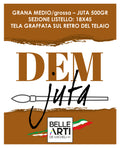 Tele per pittura " DEM JUTA " Grana Grossa - Qualità Italiana