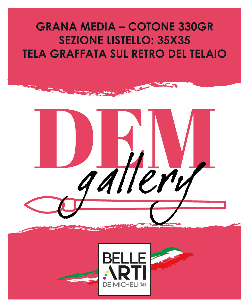 Tele per pittura " DEM GALLERY " Grana Media - Qualità Italiana