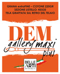 Tele per pittura " DEM GALLERY MAXI PLUS" Grana ExtraFine - Qualità Italiana